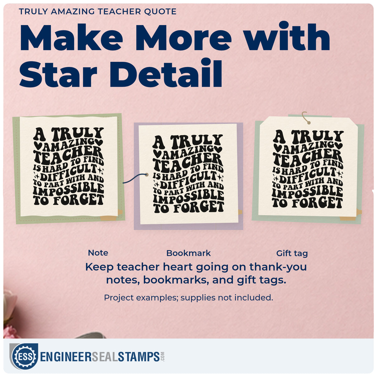 Three project examples made with the Truly Amazing Teacher Quote PSI Pre-Inked Stamp, including keepsake tin labels.