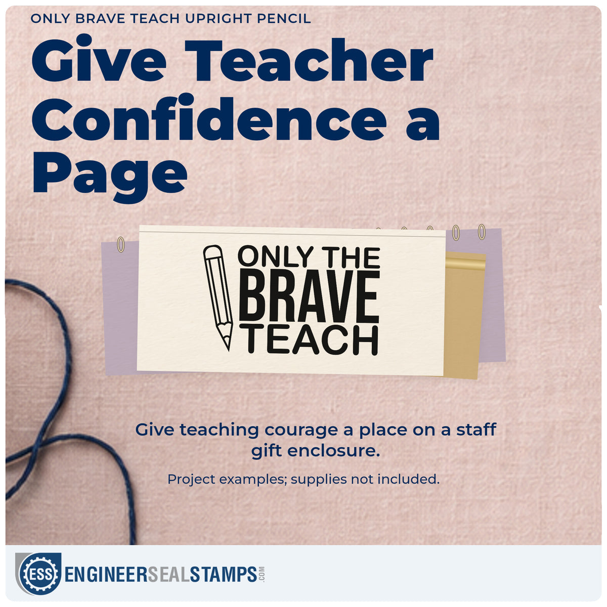 A finished handmade project stamped with the Only Brave Teach Upright Pencil Stamp – Self-Inking, ideal for standing desk tags.