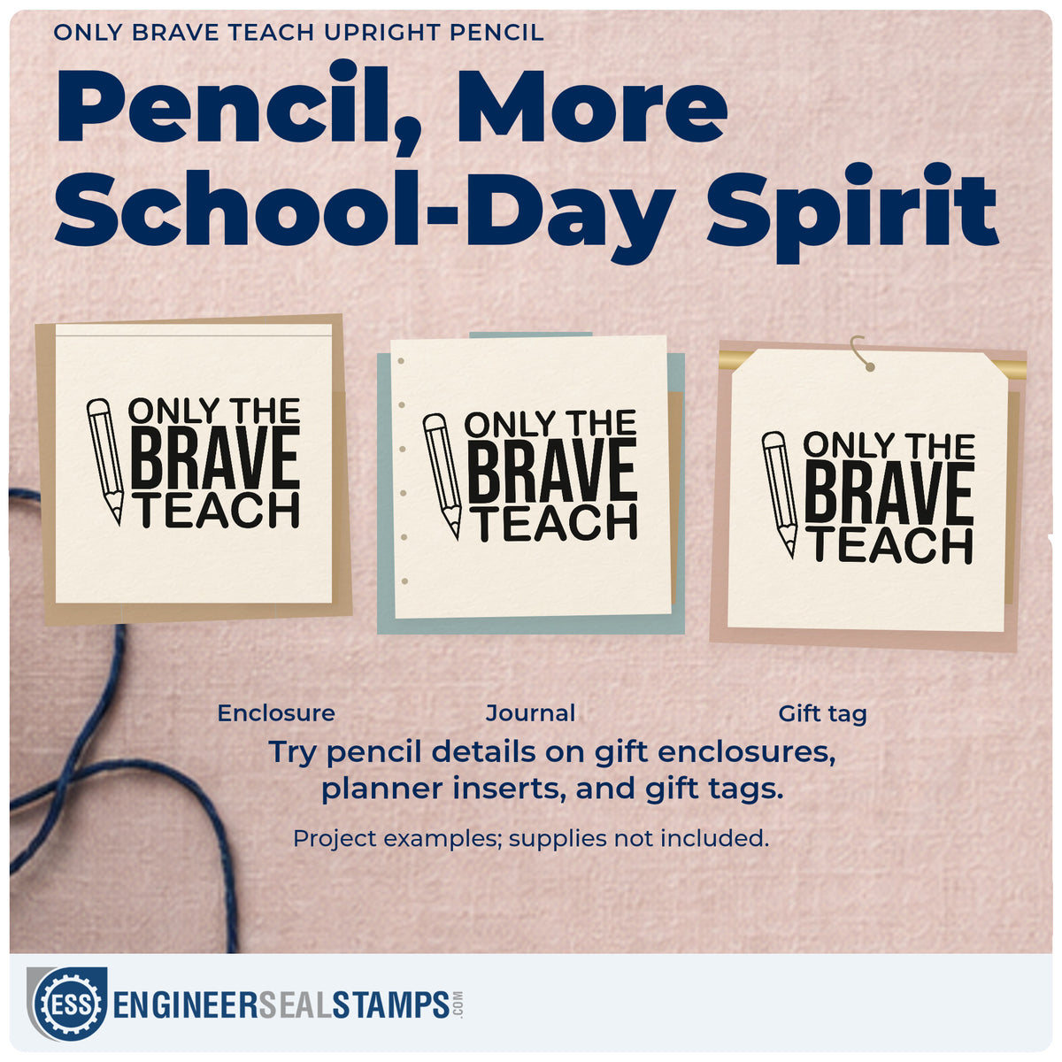 Three project examples made with the Only Brave Teach Upright Pencil Duo Hand Stamp, including pen pot labels.