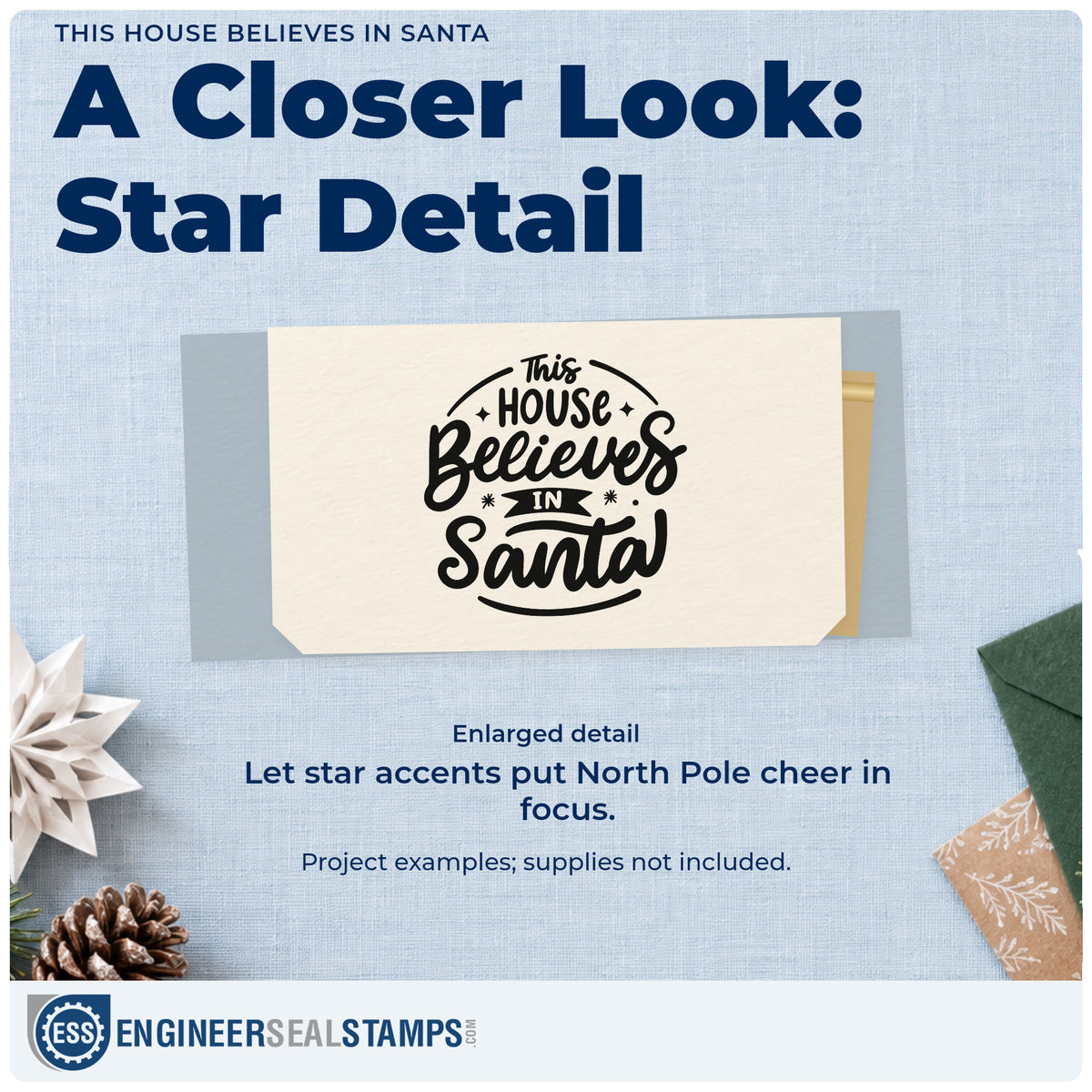 Enlarged detail of the This House Believes In Santa PSI Pre-Inked Stamp imprint. “This House Believes in Santa” is framed by curved lines and small star accents.