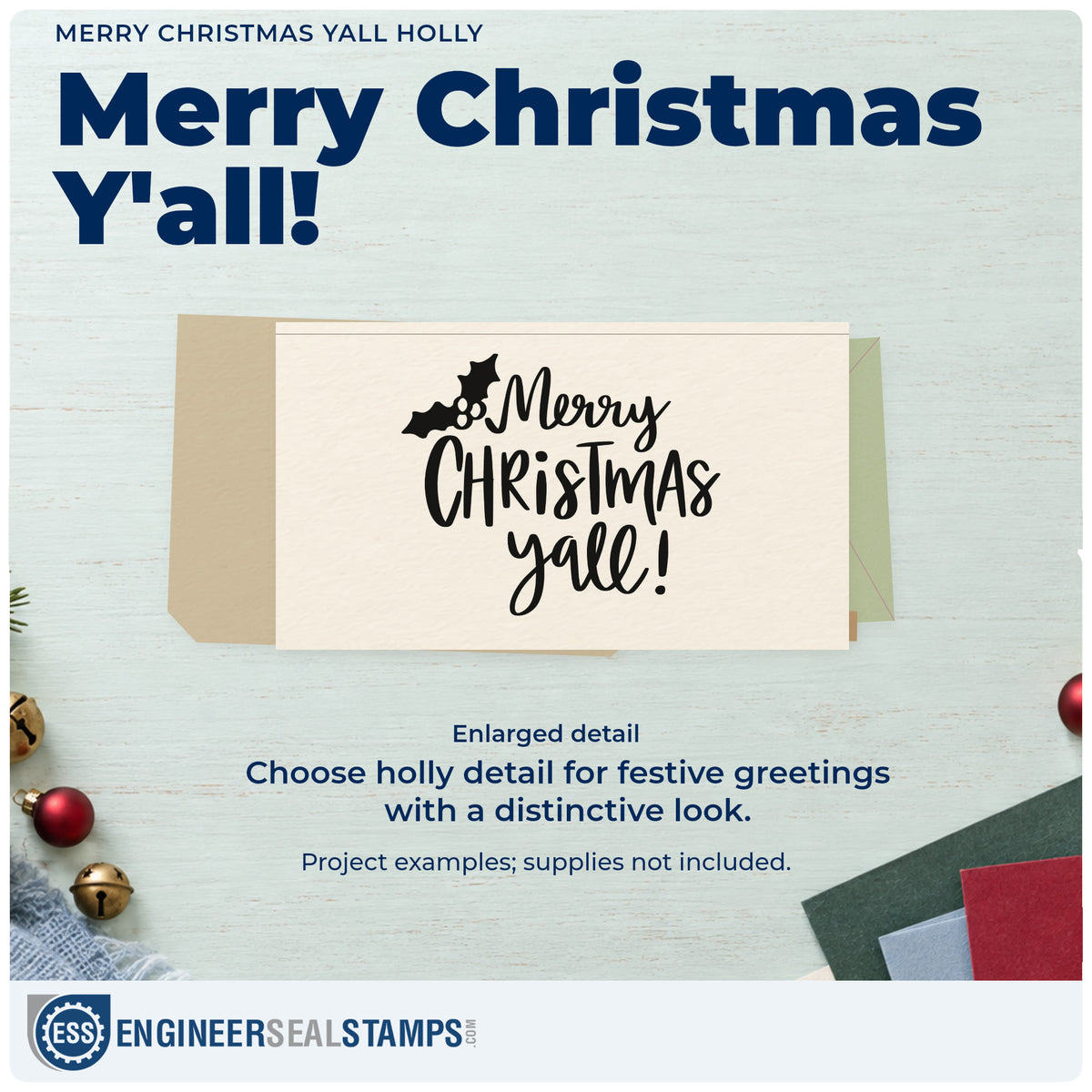 Enlarged detail of the Merry Christmas Yall Holly Pre-Inked Stamp – PSI imprint. “Merry Christmas Y'all!” appears with a holly sprig.