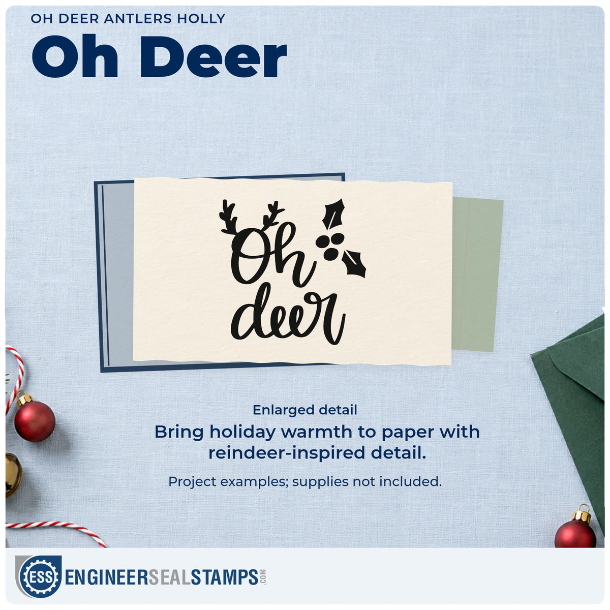 Enlarged detail of the Holly And Antlers Oh Deer Stamp – Self-Inking imprint. “Oh Deer” features antlers above the O and a large holly sprig.