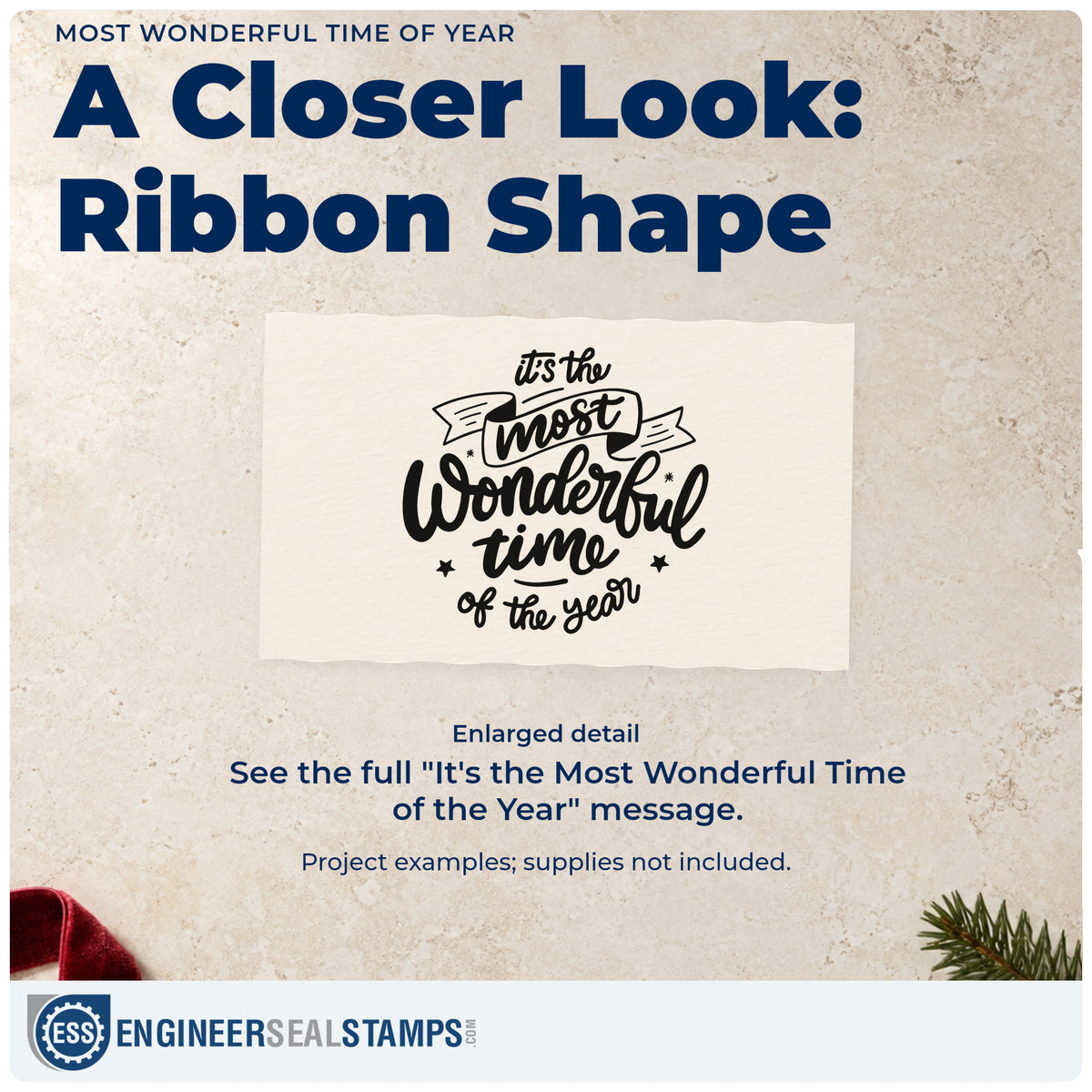 Enlarged detail of the It's The Most Wonderful Time Of The Year Stamp – Slim Pre-Inked imprint. “It's the Most Wonderful Time of the Year” features a ribbon banner and small stars.