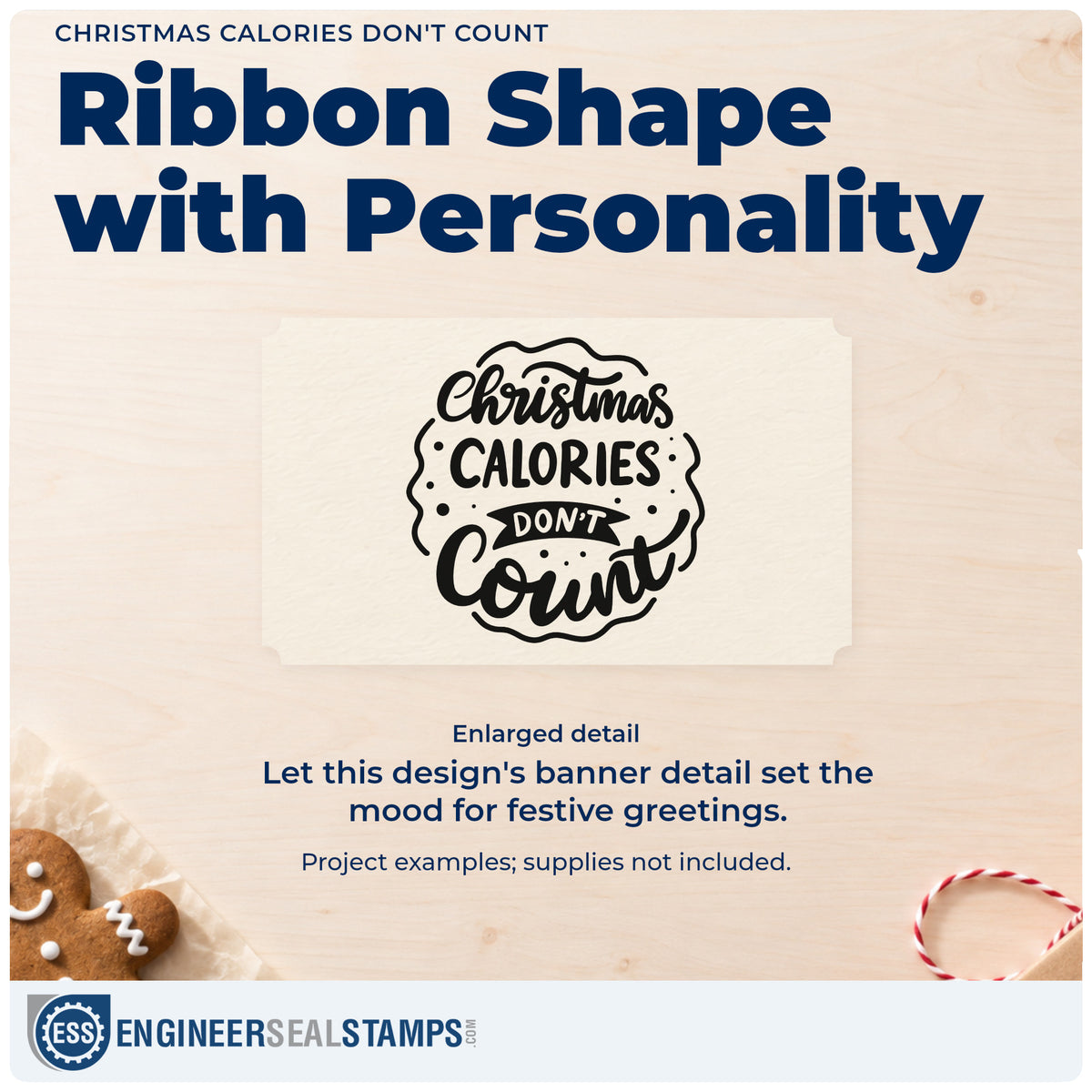 Enlarged detail of the Christmas Calories Don't Count Ribbon Lettering Pre-Inked Stamp – PSI imprint. “Christmas Calories Don't Count” sits inside an ornamental scalloped border with a small banner.