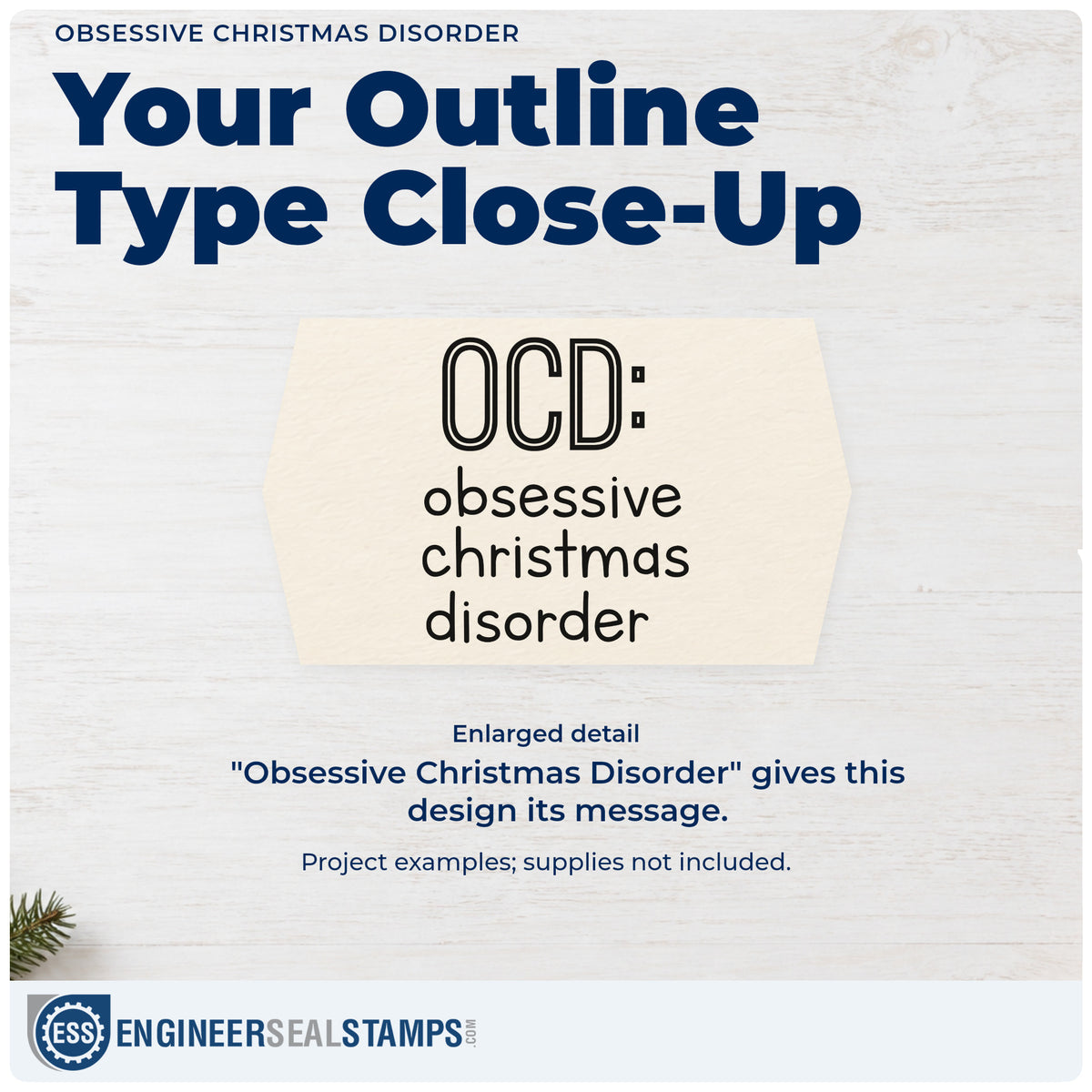 Enlarged detail of the Obsessive Christmas Disorder Stamp – Self-Inking imprint. Outlined “OCD:” sits above “Obsessive Christmas Disorder.”