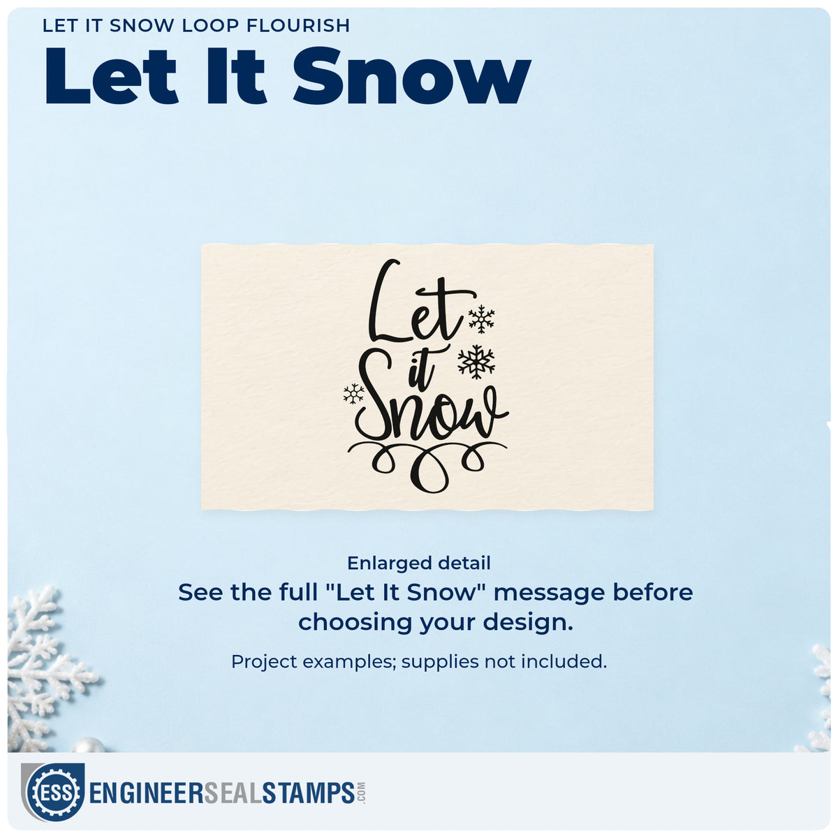 Enlarged detail of the Let It Snow Loop Flourish Slim Pre-Inked Stamp imprint. “Let It Snow” is stacked with snowflakes and three looping curls beneath.