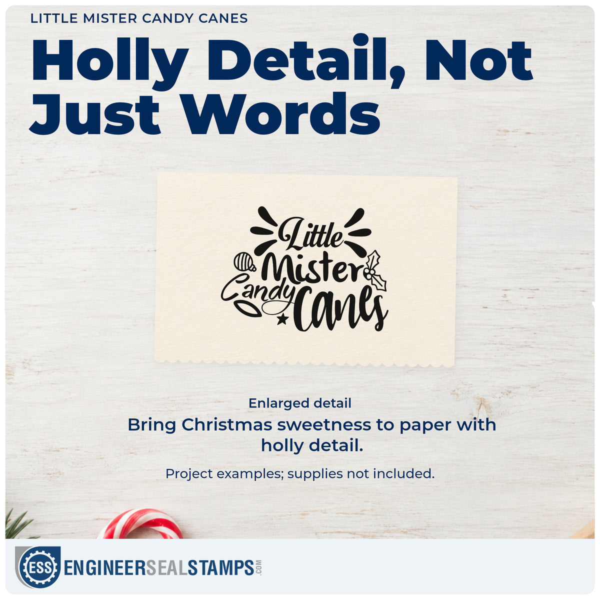 Enlarged detail of the Holly Ornament Little Mister Candy Canes Compact Pre-Inked Stamp – Slim imprint. “Little Mister Candy Canes” is decorated with an ornament, holly, a star, and radiating strokes.