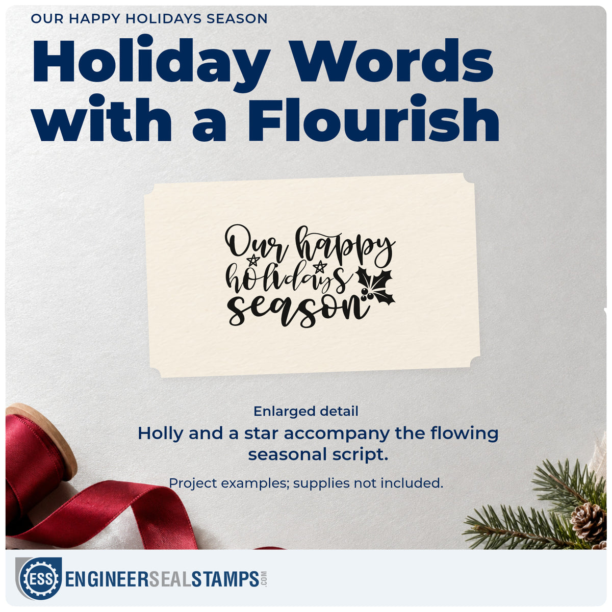 Enlarged detail of the Our Happy Holidays Season Holly Slim Pre-Inked Stamp imprint. “Our Happy Holidays Season” appears in flowing script with holly and a small star.