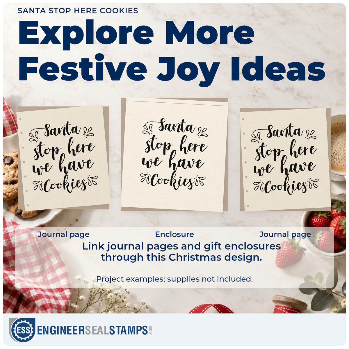 Three project examples made with the Santa Stop Here Cookies PSI Pre-Inked Stamp, including recipe pick sheet.