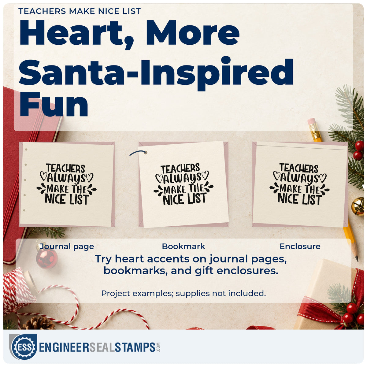 Three project examples made with the Teachers Make Nice List Pre-Inked Stamp – PSI, including supply wish sheet.