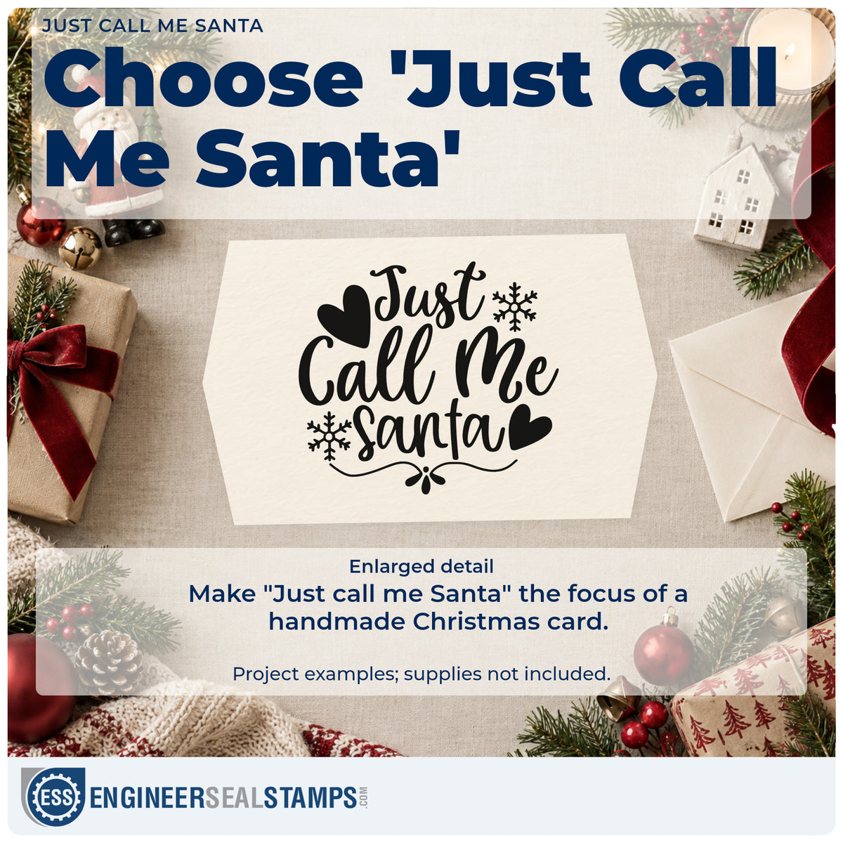 Enlarged detail of the Just Call Me Santa Snowflakes Self-Inking Stamp imprint. The words "Just call me Santa" appear with hearts, snowflakes, and a curling underline.