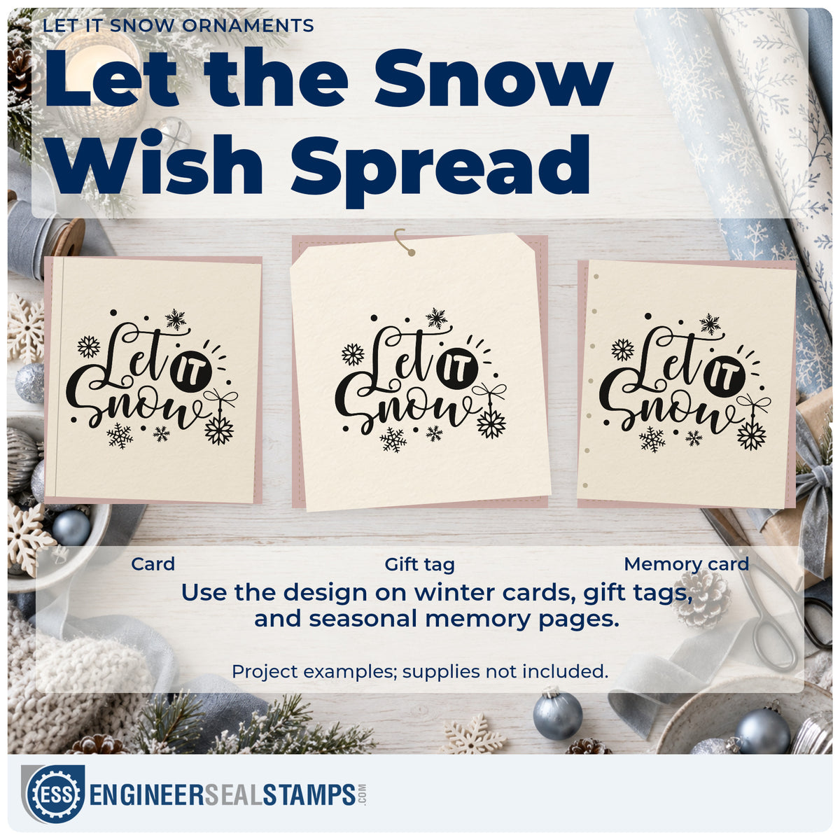 Three project examples made with the Let It Snow Ornaments Wood-Mounted Rubber Stamp, including vertical layout sheet.