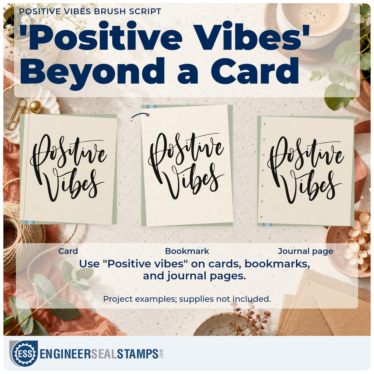 Three project examples made with the Positive Vibes Brush Script Hand Stamp – Duo, including swell log sheet.