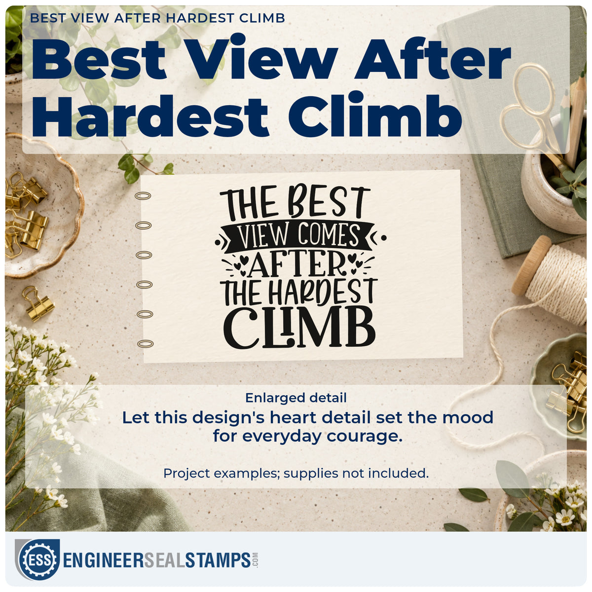Enlarged detail of the The Best View Comes After The Hardest Climb Hand Stamp – Duo imprint. The phrase "The best view comes after the hardest climb" includes a ribbon banner, hearts, and decorative rays.