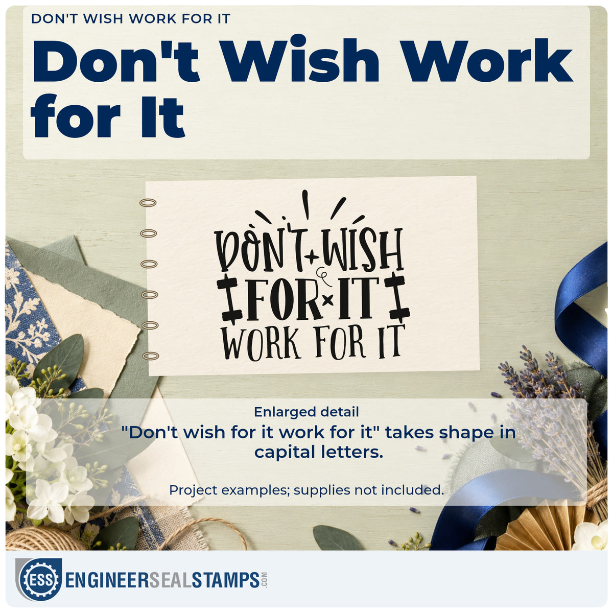 Enlarged detail of the Don't Wish For It Work For It Block Lettering Rubber Stamp – Duo Hand imprint. The phrase "Don't wish for it work for it" appears in decorative capitals with emphasis marks.