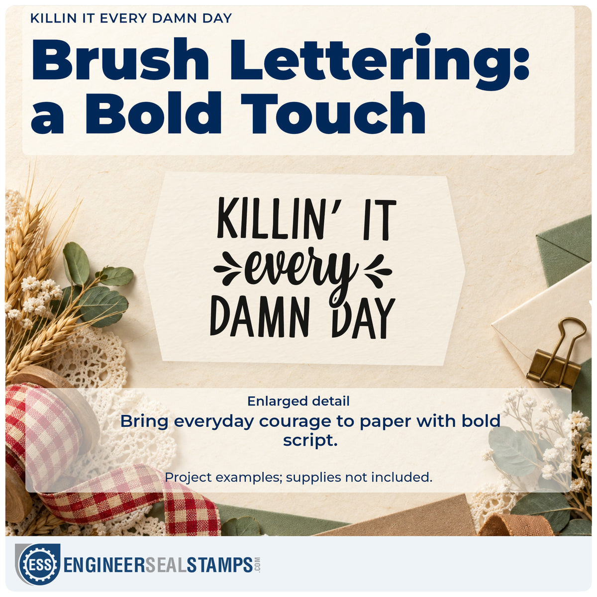 Enlarged detail of the Wood Handle Killin It Every Damn Day Rubber Stamp imprint. The phrase "Killin' it every damn day" combines bold capitals and script with decorative splashes.