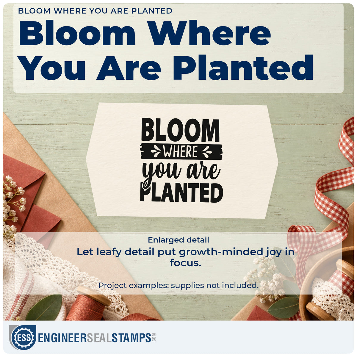 Enlarged detail of the Bloom Where You Are Planted Leaf Accents Rubber Stamp – Wood Handle imprint. The phrase "Bloom where you are planted" includes a dark brushed banner and leafy accents.