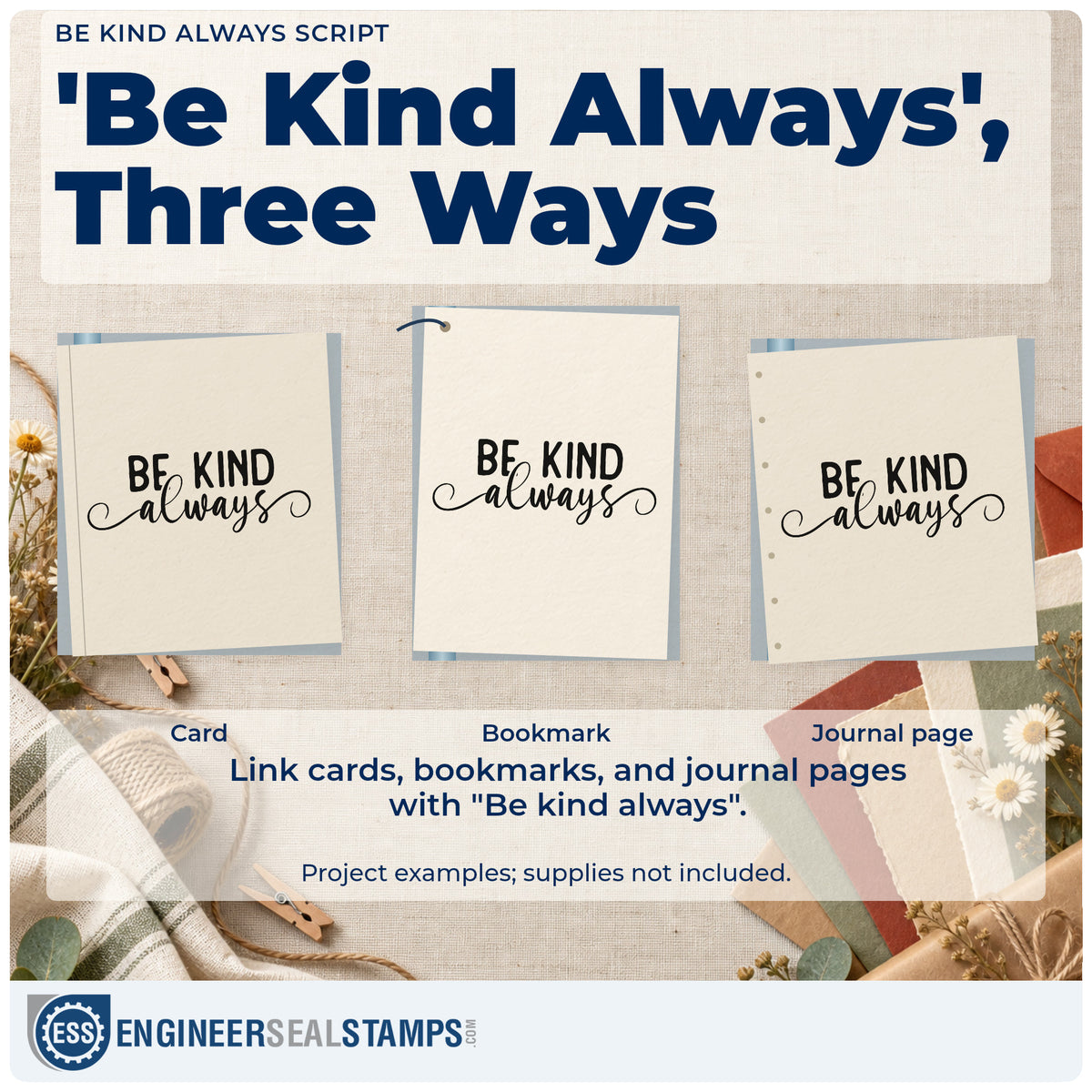 Three project examples made with the Be Kind Always Script Pre-Inked Stamp – Slim, including letter log sheet.