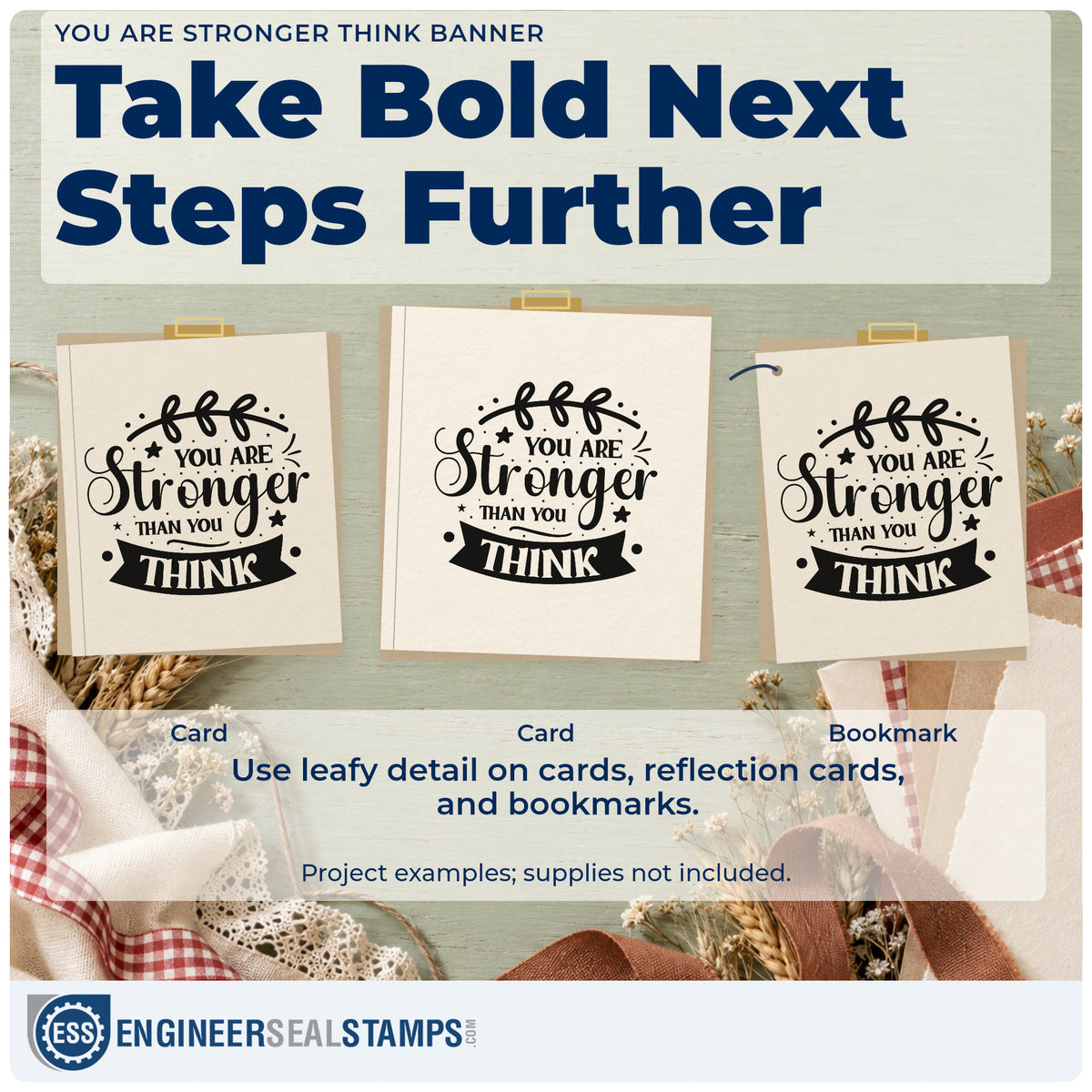 Three project examples made with the You Are Stronger Think Banner Stamp – Wood Handle, including class progress sheet.
