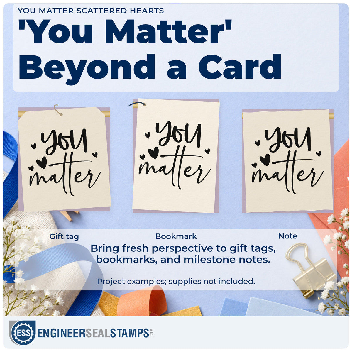 Three project examples made with the You Matter Scattered Hearts Script Lettering Stamp – Wood Handle, including check in sheet.