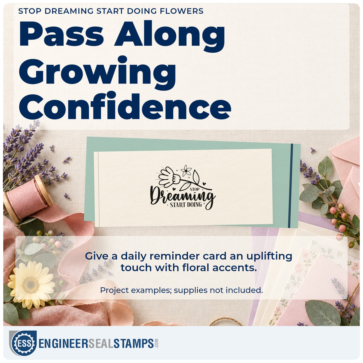 A finished handmade project stamped with the Stop Dreaming Start Doing Flowers Stamp – Self-Inking, ideal for makerspace album page.