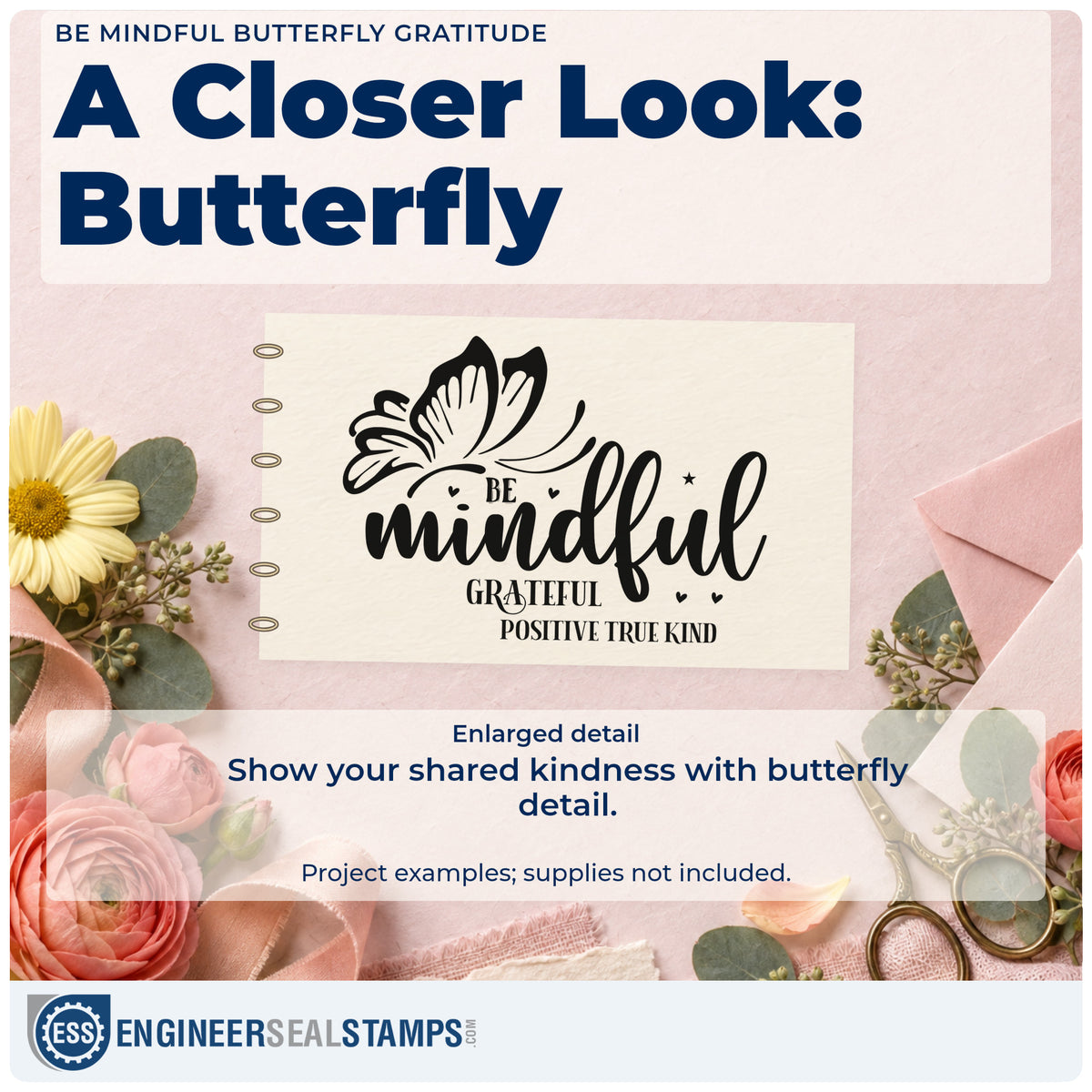 Enlarged detail of the Be Mindful Butterfly Gratitude Self-Inking Stamp imprint. A butterfly appears above "Be mindful" with the words "grateful positive true kind" and tiny hearts.