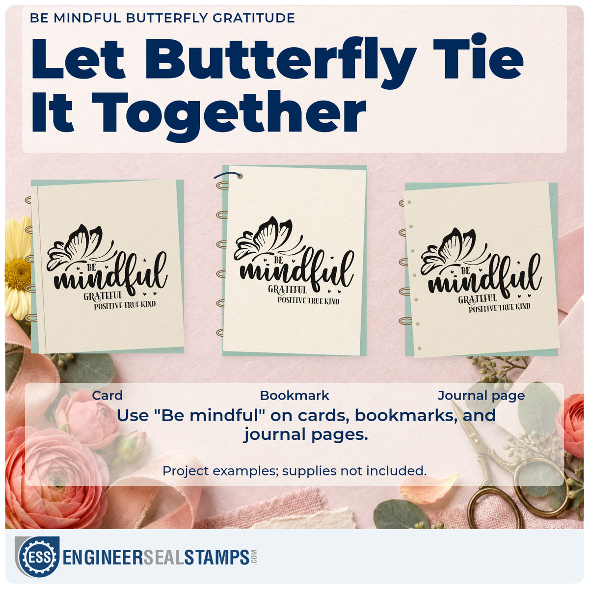 Three project examples made with the Be Mindful Butterfly Gratitude Self-Inking Stamp, including quiet use sheet.