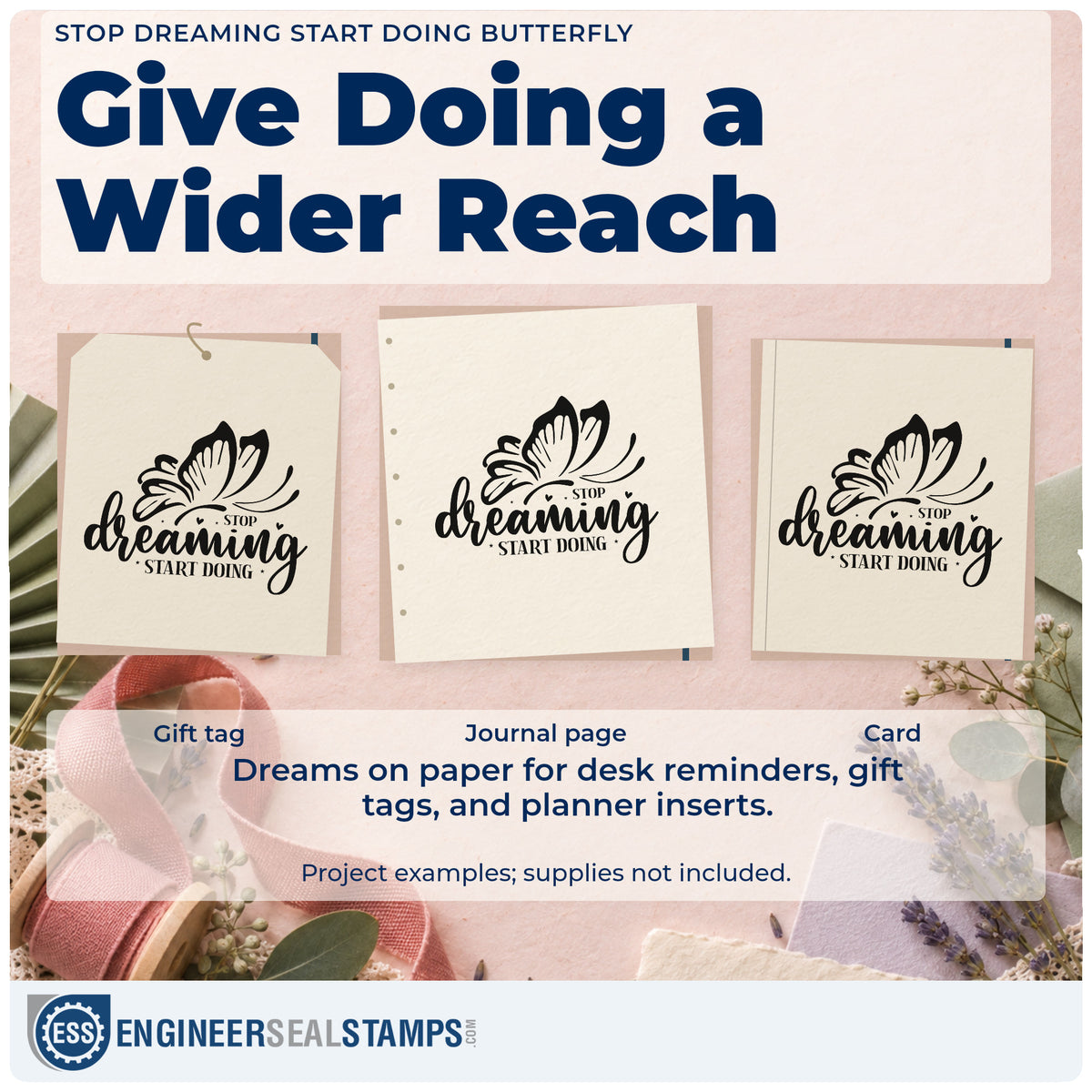 Three project examples made with the Duo Hand Stop Dreaming Start Doing Butterfly Lettering Rubber Stamp, including chapter plan sheet.