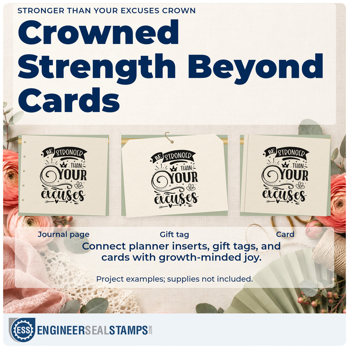 Three project examples made with the Stronger Than Your Excuses Crown Rubber Stamp – Duo Hand, including run time sheet.