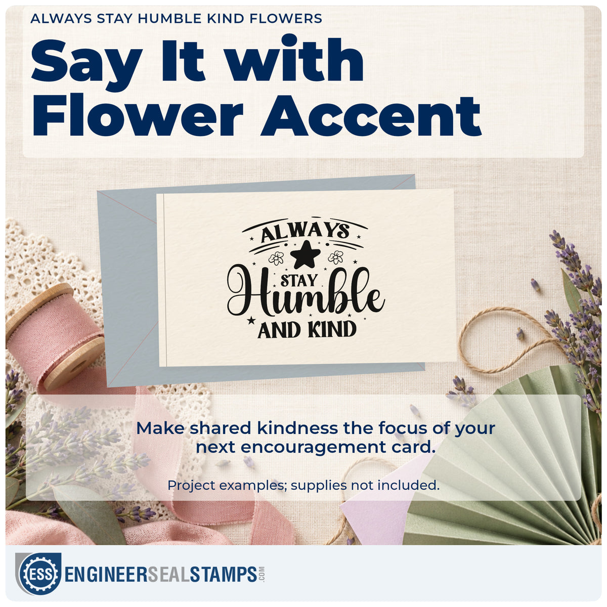 A finished handmade project stamped with the Always Stay Humble And Kind Floral Accents Pre-Inked Stamp – PSI, ideal for riding album page.