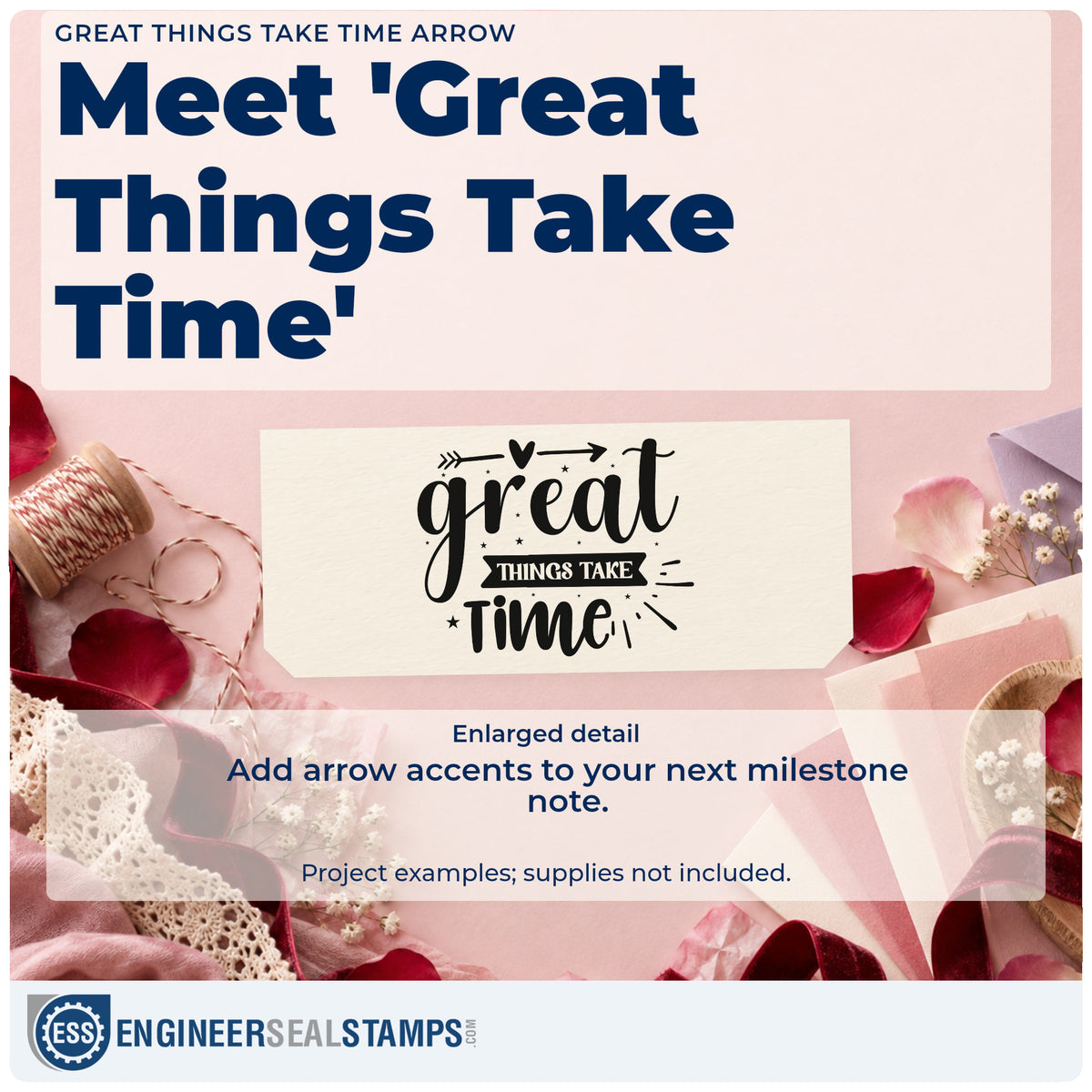 Enlarged detail of the Great Things Take Time Arrow Craft Stamp – Self-Inking imprint. The words "great things take time" include a heart-centered arrow, dark label, stars, and rays.