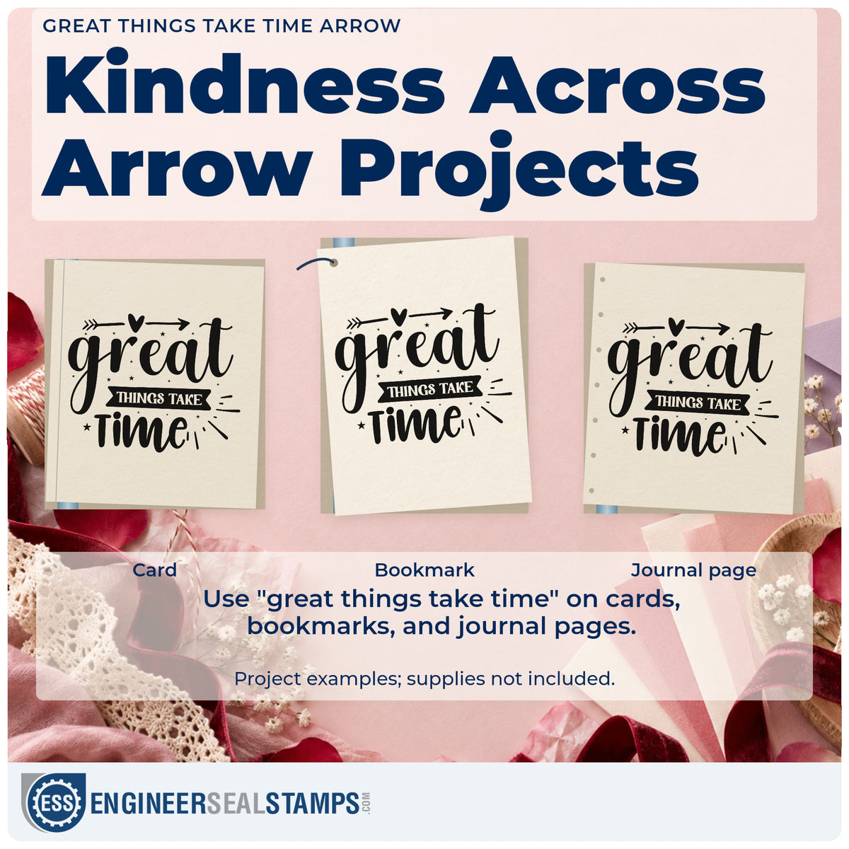 Three project examples made with the Great Things Take Time Arrow Craft Stamp – Self-Inking, including build hour sheet.