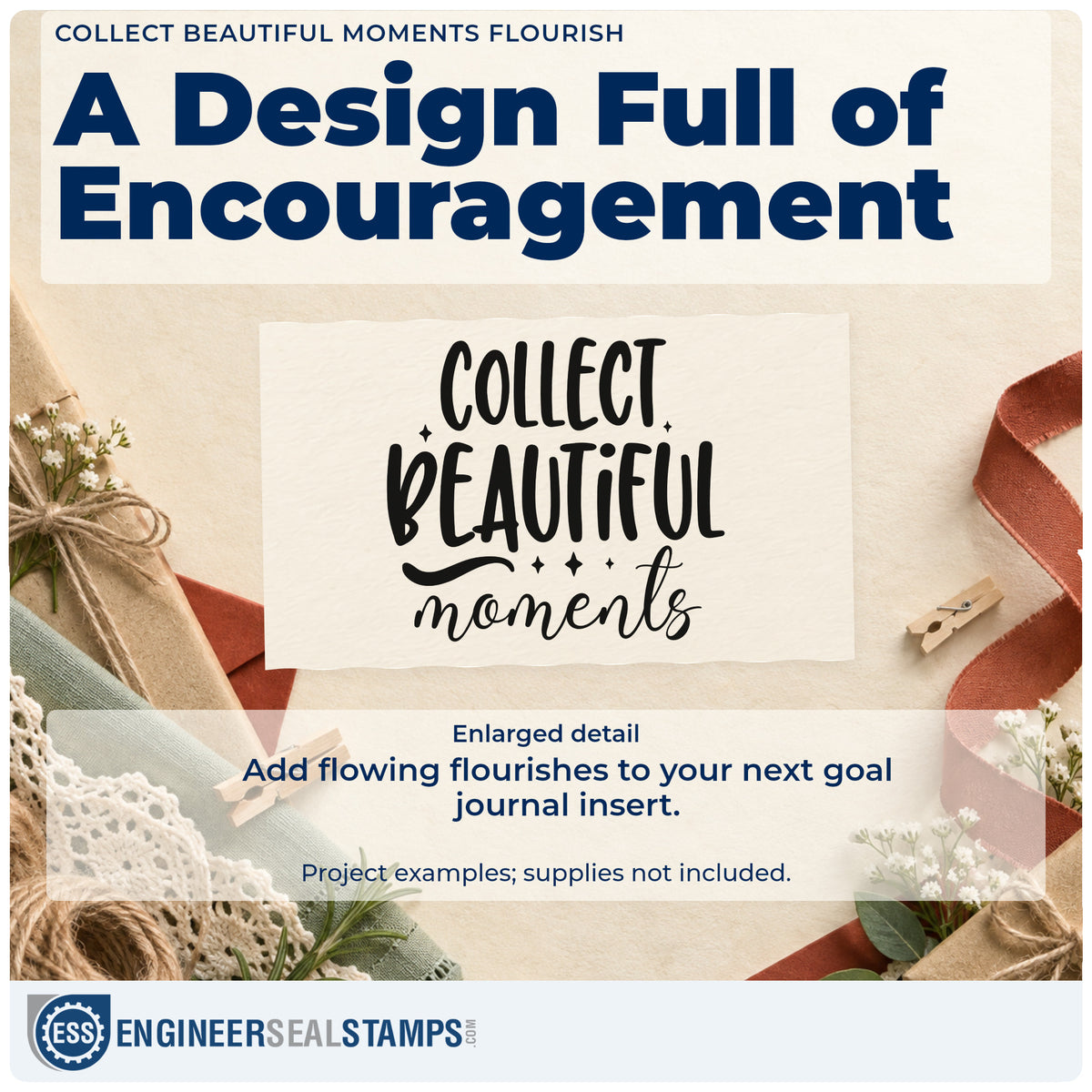 Enlarged detail of the Collect Beautiful Moments Flourish Detail Wood Handle Stamp imprint. COLLECT BEAUTIFUL moments appears with a flourish and small diamond accents.