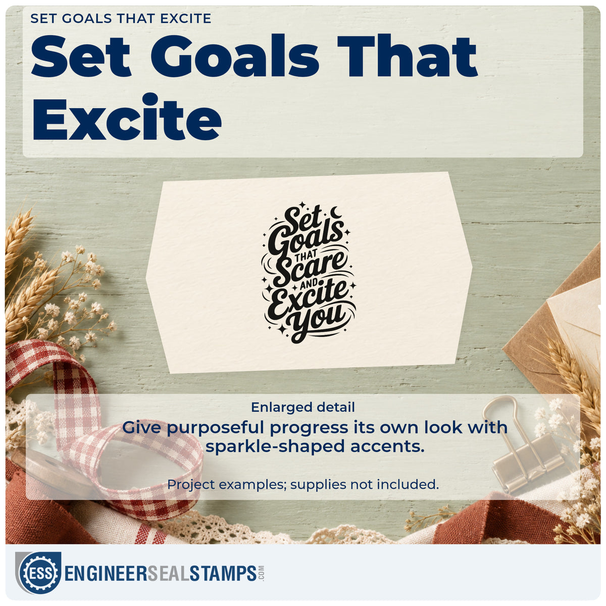 Enlarged detail of the Set Goals That Scare And Excite You Slim Pre-Inked Stamp imprint. Set Goals THAT Scare AND Excite You appears with swirls and sparkles.