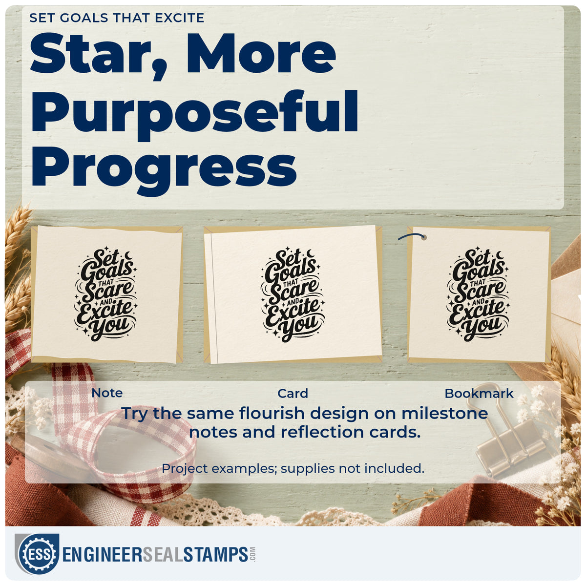Three project examples made with the Set Goals That Scare And Excite You Rubber Stamp – Duo Hand, including install task sheet.
