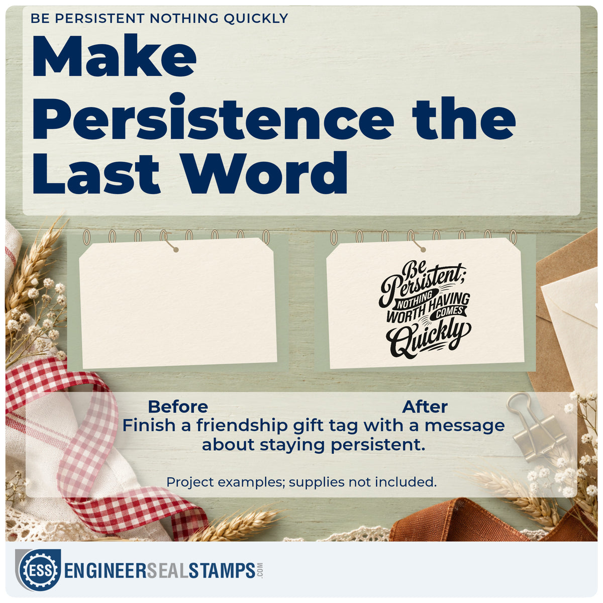 Before and after of a plain item finished with the Be Persistent Nothing Quickly Stamp – Slim Pre-Inked, a quick upgrade for framed work room.