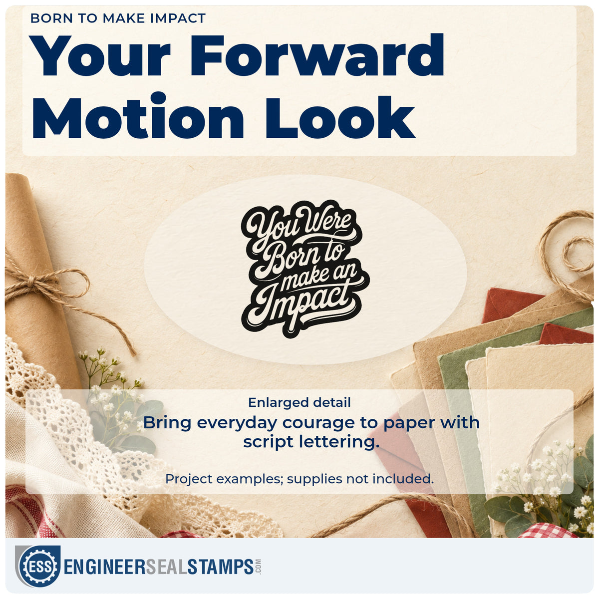 Enlarged detail of the You Were Born To Make An Impact Self-Inking Stamp imprint. You Were Born to make an Impact appears in negative-space flowing script on a dark outline.