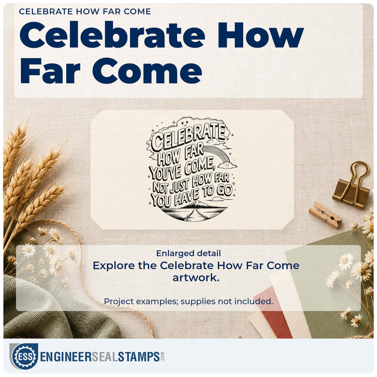 Enlarged detail of the Celebrate How Far Come Duo Hand Stamp imprint. CELEBRATE HOW FAR YOU'VE COME NOT JUST HOW FAR YOU HAVE TO GO appears with clouds, a rainbow, and a winding road.