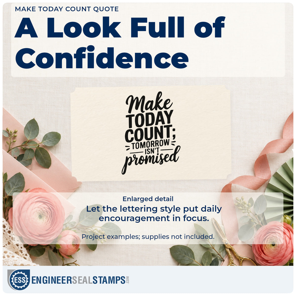Enlarged detail of the Make Today Count Tomorrow Isn't Promised Rubber Stamp – Duo Hand imprint. Make TODAY COUNT TOMORROW ISN'T promised appears in stacked mixed lettering.