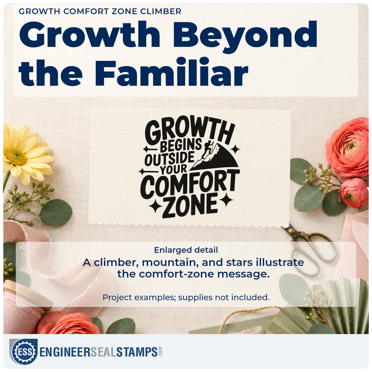 Enlarged detail of the Growth Comfort Zone Climber Pre-Inked Stamp – Slim imprint. GROWTH BEGINS OUTSIDE YOUR COMFORT ZONE appears beside a mountain and tiny climber with stars.