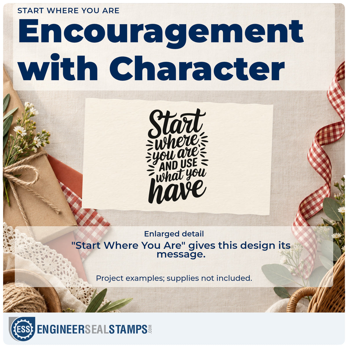 Enlarged detail of the Duo Hand Start Where You Are And Use What You Have Rubber Stamp imprint. Start where you are AND USE what you have appears with small radiating accent strokes.