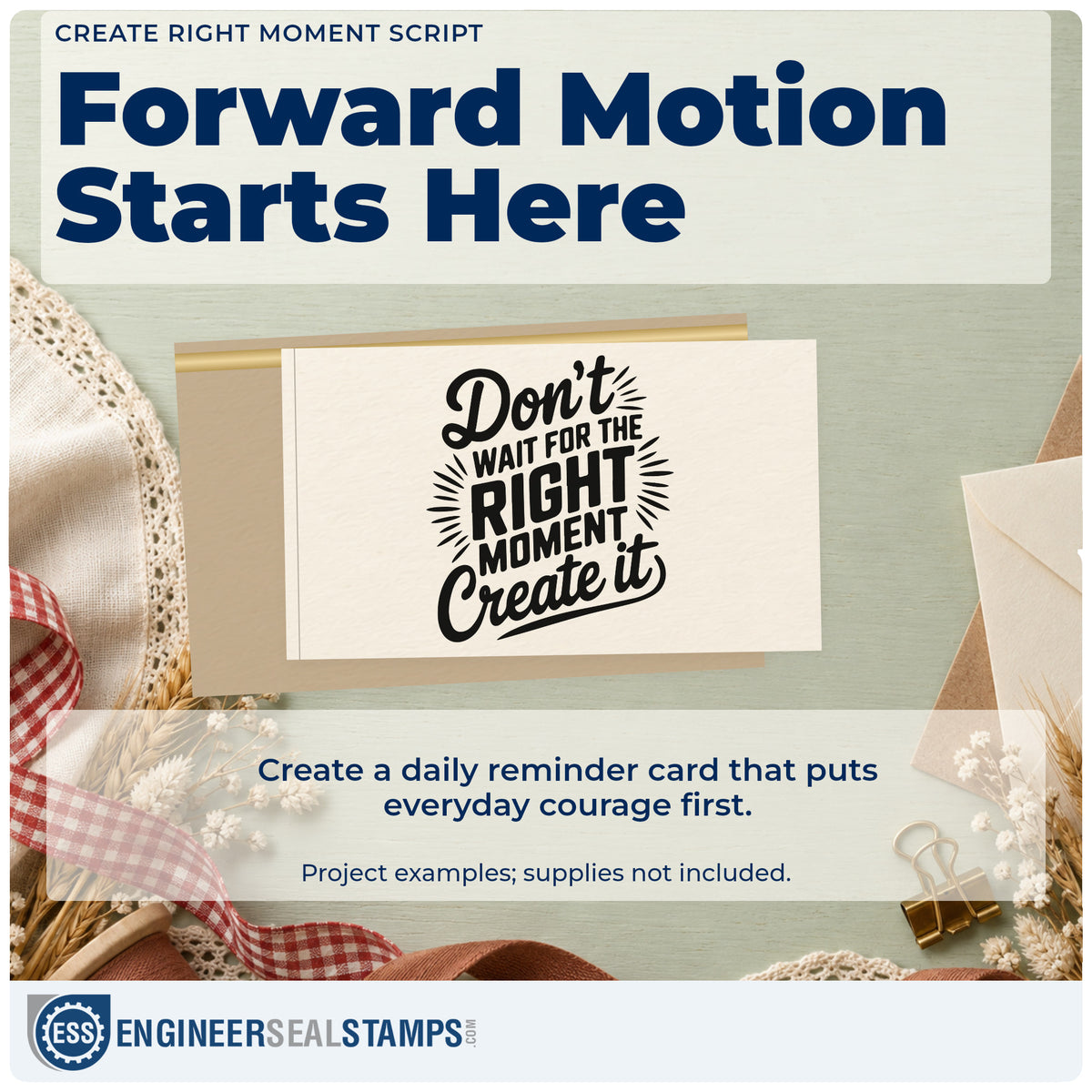 A finished handmade project stamped with the Don't Wait For The Right Moment Create It Self-Inking Craft Stamp, ideal for adoption album page.