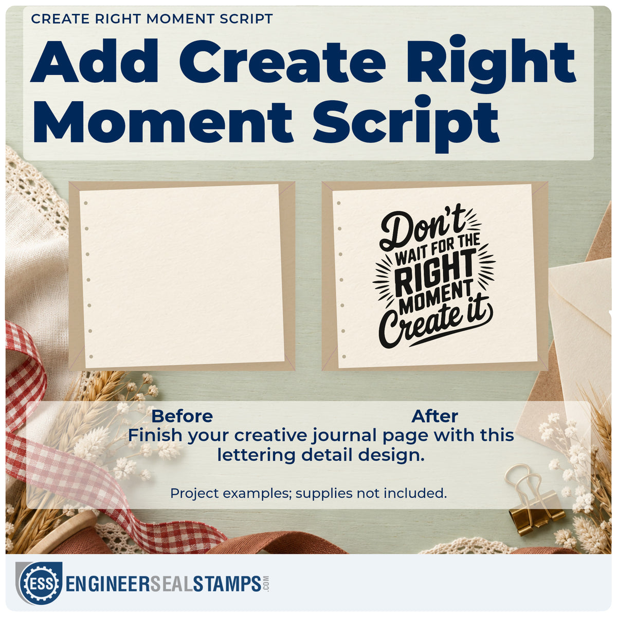 Before and after of a plain item finished with the Don't Wait For The Right Moment Create It Self-Inking Craft Stamp, a quick upgrade for framed back door.