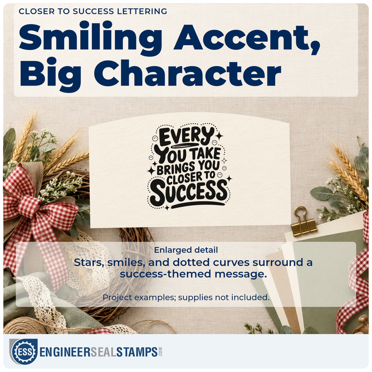 Enlarged detail of the Duo Hand Smiling Circles With Success Lettering Rubber Stamp imprint. EVERY YOU TAKE BRINGS YOU CLOSER TO SUCCESS appears with dotted curves, stars, and small smiling circles.