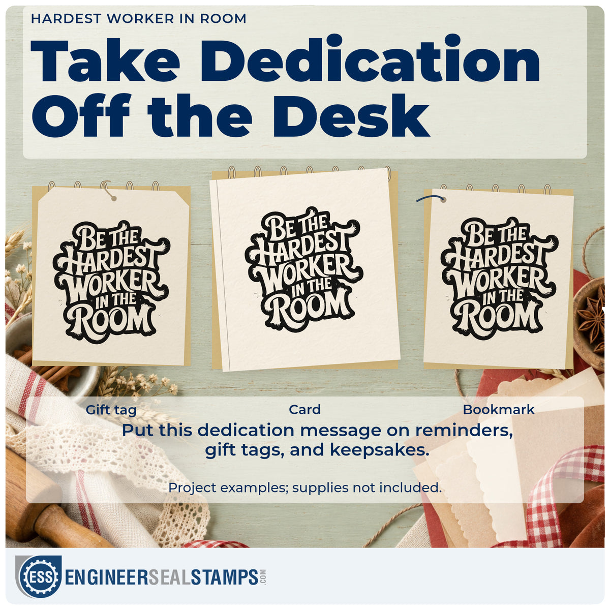Three project examples made with the Be The Hardest Worker In The Room Slim Pre-Inked Stamp, including session plan sheet.