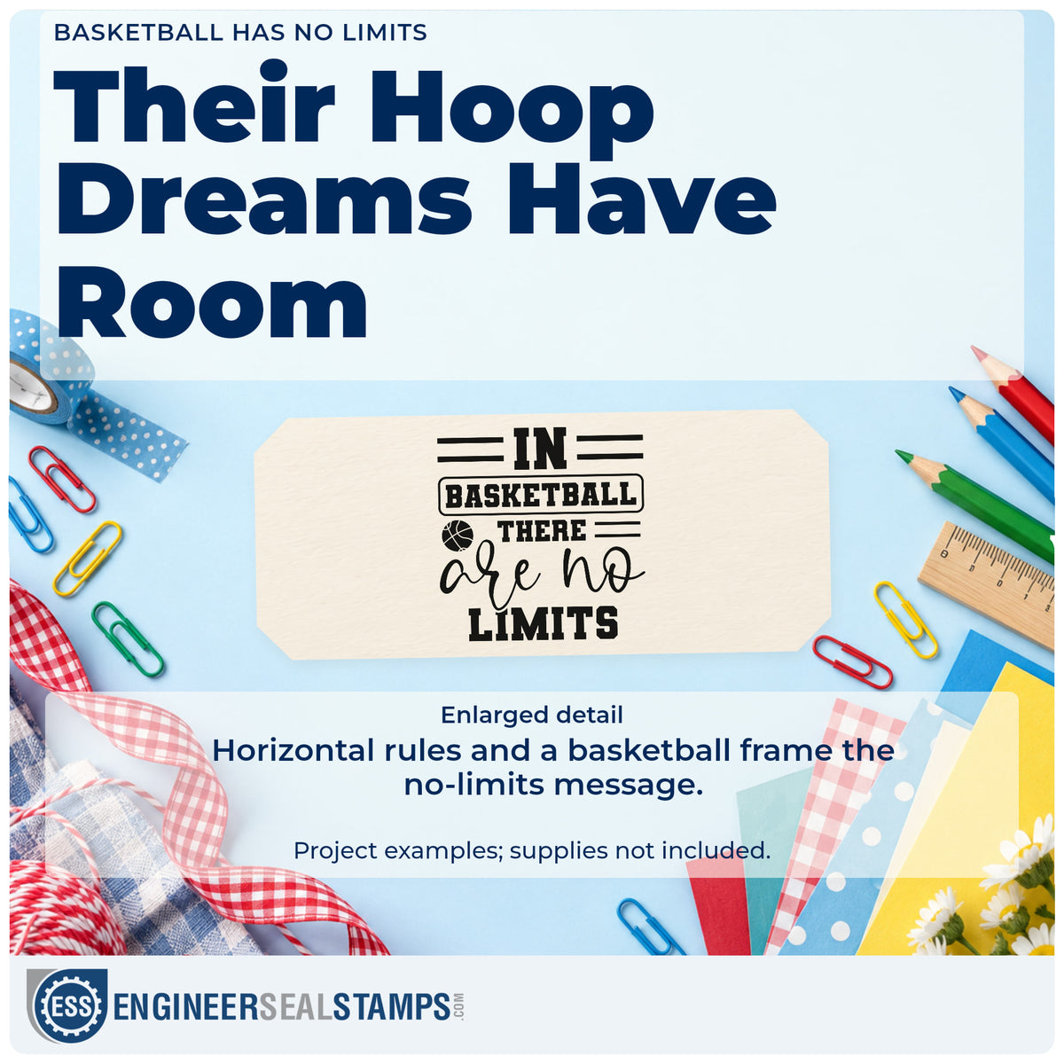 Enlarged detail of the In Basketball There Are No Limits Stamp – Wood Handle imprint. IN BASKETBALL THERE are no LIMITS appears with horizontal rules and a small basketball.