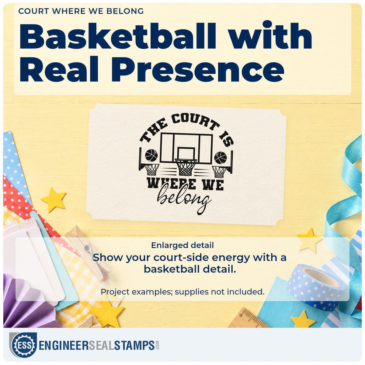 Enlarged detail of the Duo Hand The Court Is Where We Belong Rubber Stamp imprint. THE COURT IS WHERE WE belong appears around a backboard, hoop, and two small basketballs.