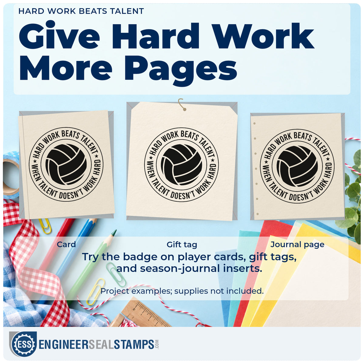 Three project examples made with the Volleyball Circle With Hard Work Quote Compact Pre-Inked Stamp – Slim, including dig count sheet.