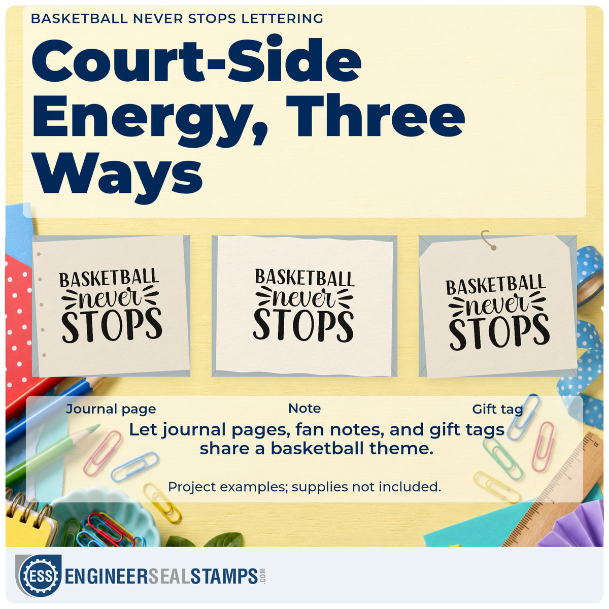 Three project examples made with the Basketball Never Stops Stamp – Wood Handle, including year phase sheet.