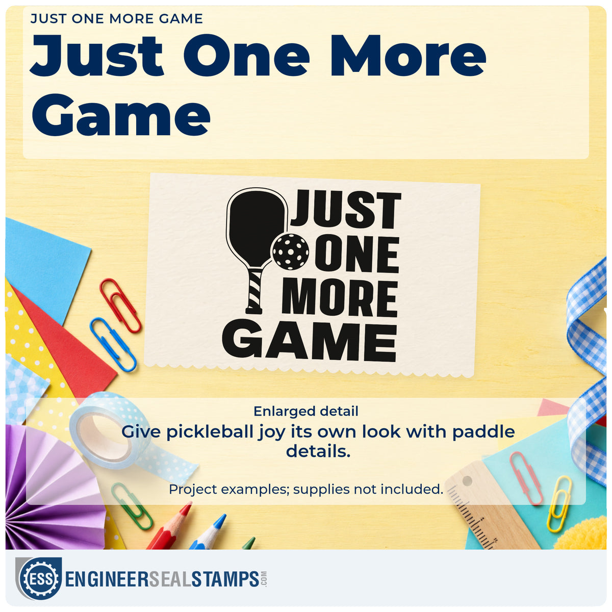 Enlarged detail of the Just One More Game Paddle Rubber Stamp – Duo Hand imprint. JUST ONE MORE GAME appears beside a pickleball paddle and perforated ball.